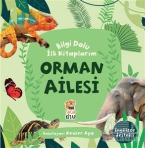 Orman Ailesi - Bilgi Dolu İlk Kitaplarım - Sincap Kitap