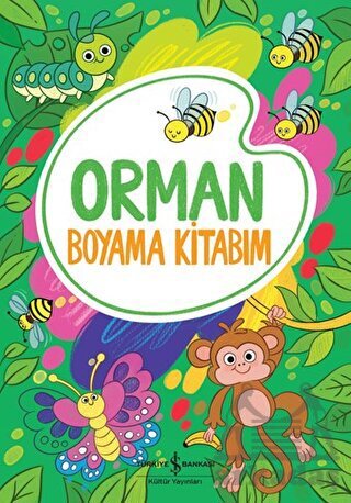 Orman - Boyama Kitabım - İş Bankası Kültür Yayınları