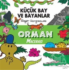 Orman Macerası - Küçük Bay Ve Bayanlar - Doğan Egmont Yayıncılık