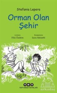 Orman Olan Şehir - Yapı Kredi Yayınları