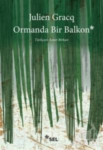 Ormanda Bir Balkon - Sel Yayıncılık