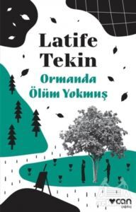 Ormanda Ölüm Yokmuş - Can Yayınları