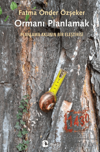 Ormanı Planlamak - Metis Yayınları