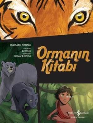 Ormanın Kitabı; Çizgilerle Klasikler Dizisi - İş Bankası Kültür Yayınları