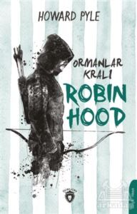Ormanlar Kralı Robin Hood - Dorlion Yayınevi