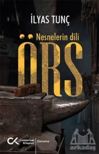 Örs - Nesnelerin Dili - Cumhuriyet Kitapları