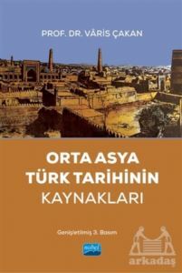 Orta Asya Türk Tarihinin Kaynakları - 1