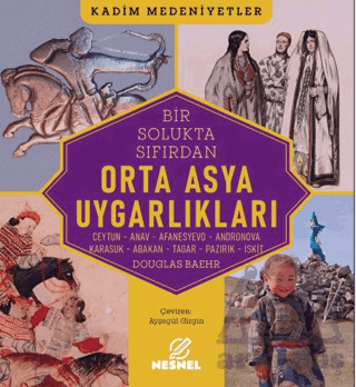 Orta Asya Uygarlıkları - 1