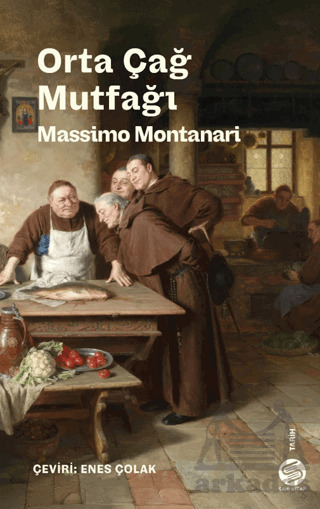 Orta Çağ Mutfağı - Sahi Kitap