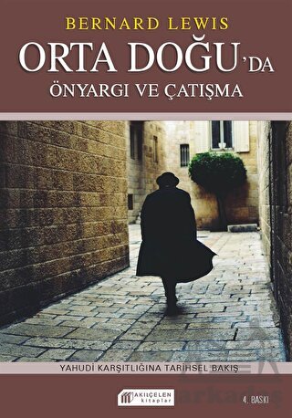 Orta Doğu'da Çatışma Ve Önyargı: Semitizm Ve Antisemitizm - 1