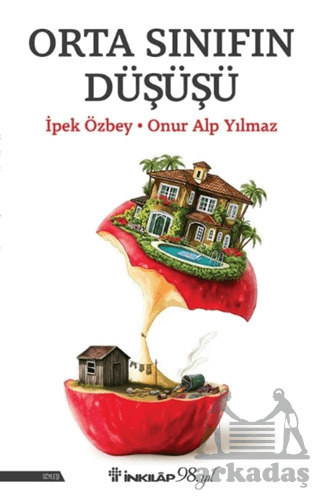 Orta Sınıfın Düşüşü - 1