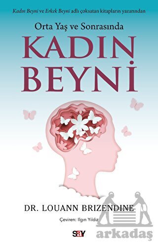 Orta Yaş Ve Sonrasında Kadın Beyni - 1