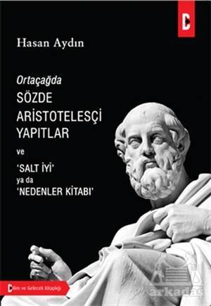 Ortaçağda Sözde Aristotelesçi Yapıtlar Ve Salt İyi Ya Da Nedenler Kitabı - 1