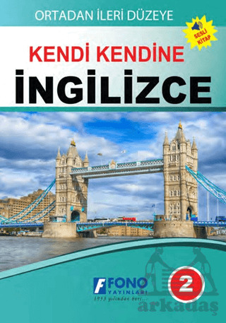 Ortadan İleri Düzeye Kendi Kendine İngilizce 2 - Fono Yayınları