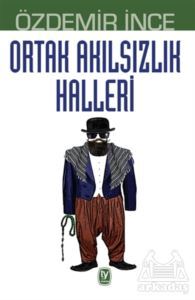 Ortak Akılsızlık Halleri - Tekin Yayınevi