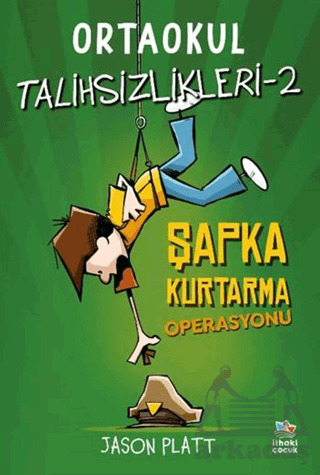 Ortaokul Talihsizlikleri 2 - İthaki Çocuk Yayınları