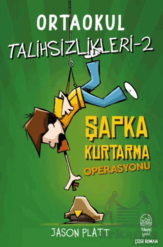 Ortaokul Talihsizlikleri - 2 Şapka Kurtarma Operasyonu - 1