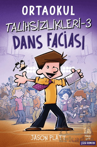 Ortaokul Talihsizlikleri 3 - Dans Faciası - İthaki Yuki Yayınları