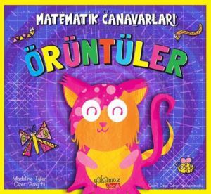 Örüntüler - Matematik Canavarları - Yakamoz Yayınları