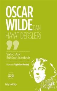 Oscar Wilde'dan Hayat Dersleri - Hayykitap
