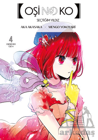 Oşi No Ko 4. Cilt - Gerekli Şeyler Yayıncılık