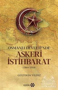 Osmanlı Devleti'nde Askeri İstihbarat - Yeditepe Yayınevi