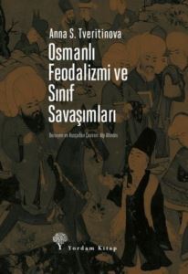 Osmanlı Feodalizmi Ve Sınıf Savaşımları - Yordam Kitap