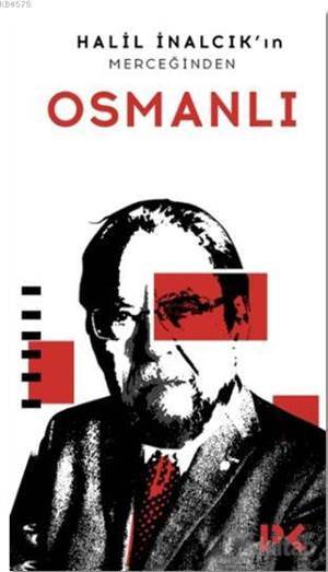 Osmanlı; Halil İnalcık'ın Merceğinden - Profil Yayıncılık