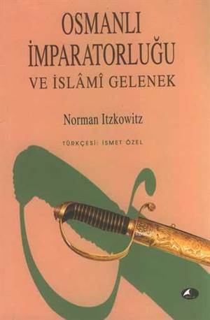 Osmanlı İmparatorluğu ve İslami Gelenek - 1