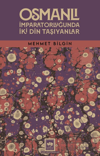 Osmanlı İmparatorluğunda İki Din Taşıyanlar - 1