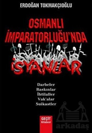 Osmanlı İmparatorluğu'nda İsyanlar - 1