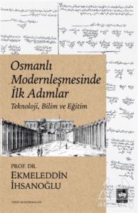 Osmanlı Modernleşmesinde İlk Adımlar - Ötüken Neşriyat