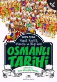 Osmanlı Tarihi 4; II. Beyazıt ve Yavuz Sultan Selim Dönemleri - 1