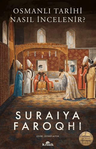 Osmanlı Tarihi Nasıl İncelenir? - Kronik Kitap