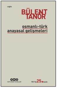 Osmanlı-Türk Anayasal Gelişmeleri (1789-1980) - Yapı Kredi Yayınları