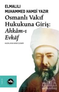 Osmanlı Vakıf Hukukuna Giriş - 1