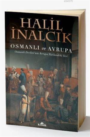 Osmanlı Ve Avrupa - Osmanlı Devleti'nin Avrupa Tarihindeki Yeri - 1