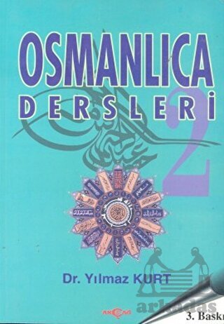 Osmanlıca Dersleri 2 - Akçağ Yayınları
