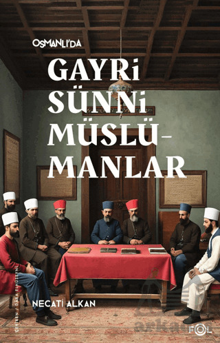 Osmanlı’Da Gayrisünni Müslümanlar - Fol Kitap