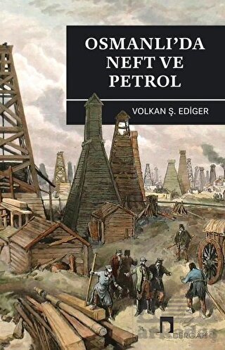 Osmanlı'da Neft Ve Petrol - 1