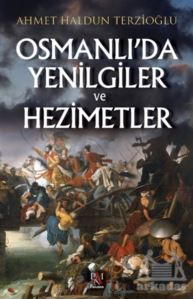 Osmanlı'da Yenilgiler Ve Hezimetler - Panama Yayıncılık