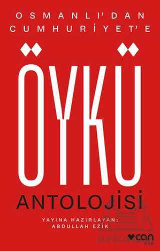 Osmanlı'dan Cumhuriyet'e Öykü Antolojisi - 1
