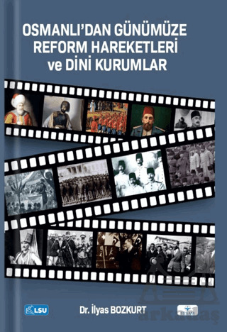 Osmanlıdan Günümüze Reform Hareketleri Ve Dini Kurumlar - 2