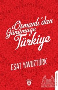 Osmanlı’Dan Günümüze Türkiye - 1
