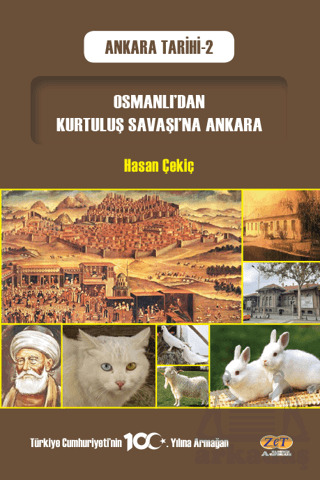 Osmanlı’Dan Kurtuluş Savaşı’Na Ankara - Zet Yayınları