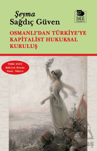 Osmanlı’Dan Türkiye’Ye Kapitalist Hukuksal Kuruluş - 1