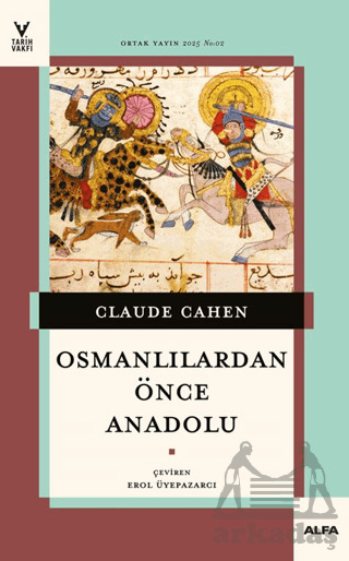 Osmanlılardan Önce Anadolu - Alfa Yayınları