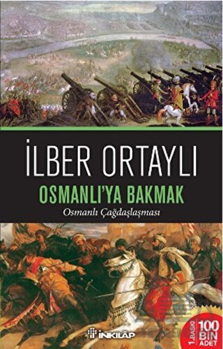 Osmanlı'ya Bakmak; Osmanlı Çağdaşlaşması - İnkılap Kitabevi