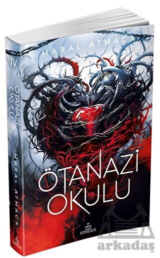 Ötanazi Okulu 4 - Ephesus Yayınları