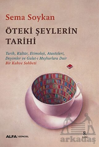 Öteki Şeylerin Tarihi - Alfa Yayınları